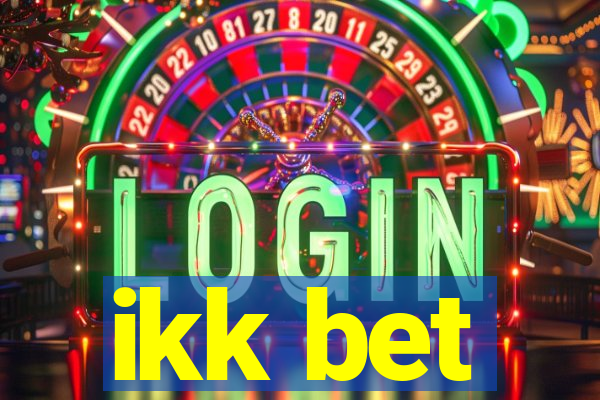 ikk bet